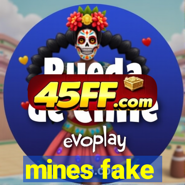 mines fake